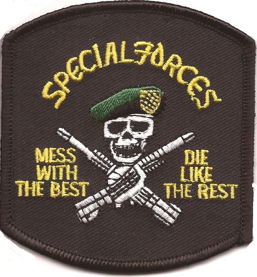 Special Forces Patch - Mess With The Best